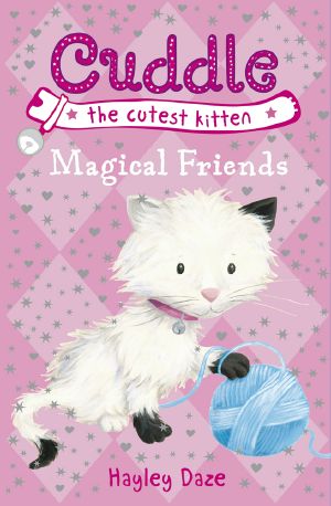 [Cuddle the Cutest Kitten 01] • Magical Friends